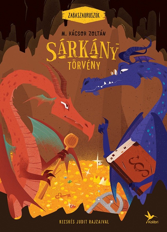 Sárkánytörvény - Zabaszauruszok