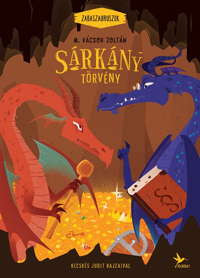 Sárkánytörvény - Zabaszauruszok